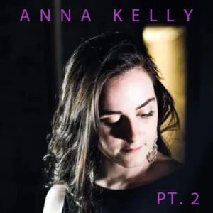 PART-II-ANNA-KELLY.jpg PART-II-ANNA-KELLY.jpg